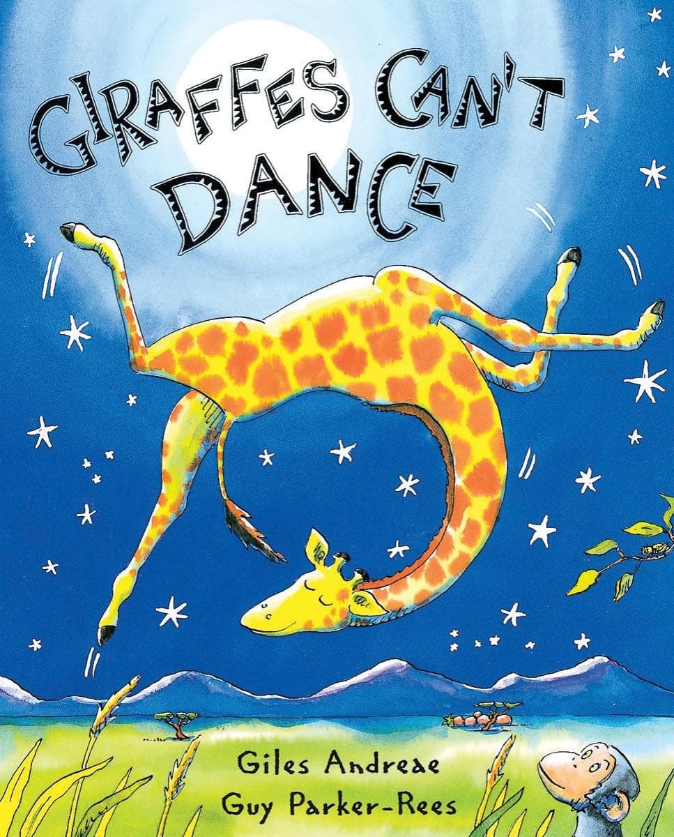 Giraffes Can't Dance book cover by Giles Andreae