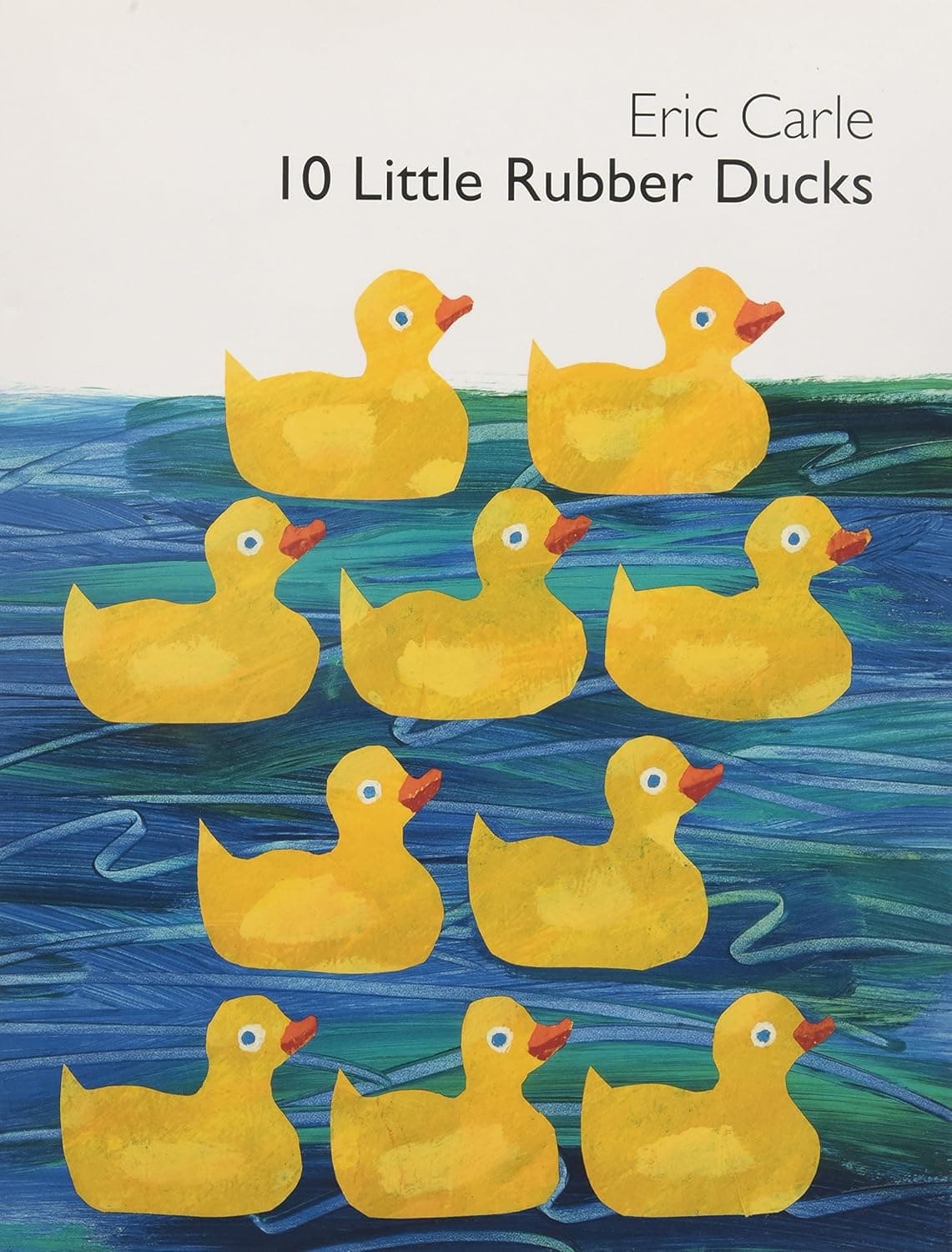 10 Little Rubber Ducks book cover by Eric Carle